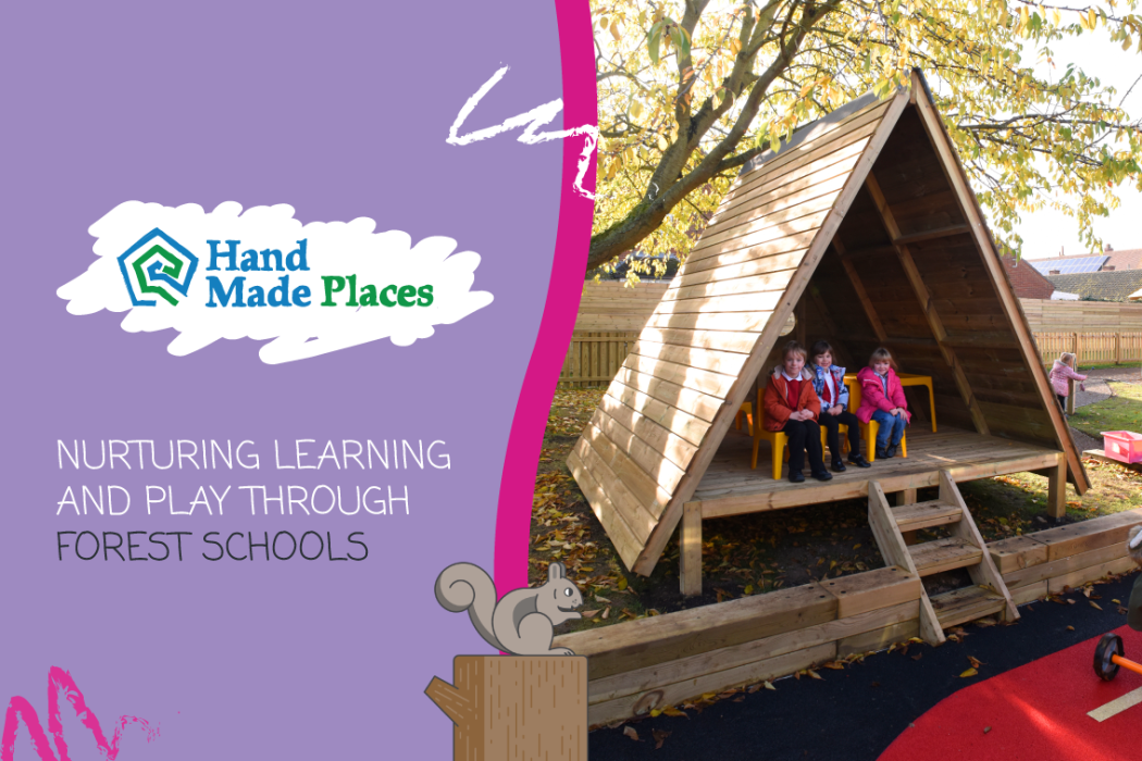 Nurturing learning and play through forest schools